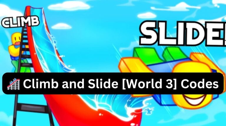 🎢 Climb and Slide [World 3] Codes